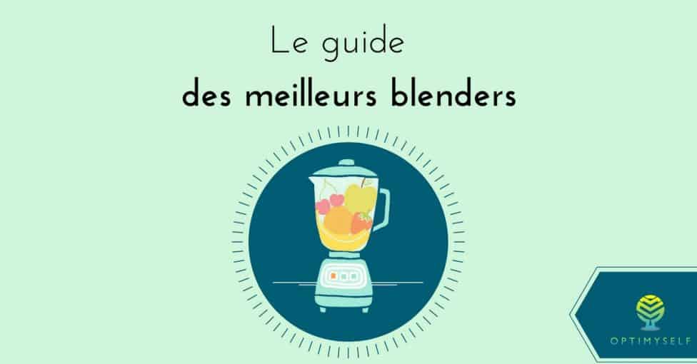 guide meilleurs blenders